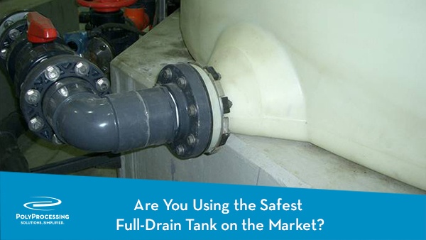 are you using the safest full-drain tank on the market?