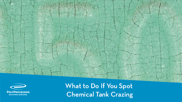 10-18_What-to-Do-If-You-Spot-Chemical-Tank-Crazing