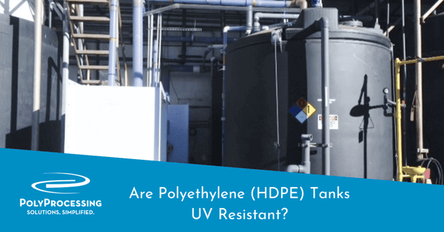 Are Polyethylene (HDPE) Tanks UV Resistant?