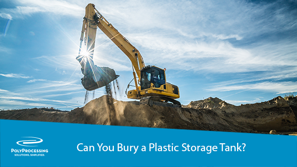 01-2019_Can-You-Bury-A-Plastic-Storage-Tank