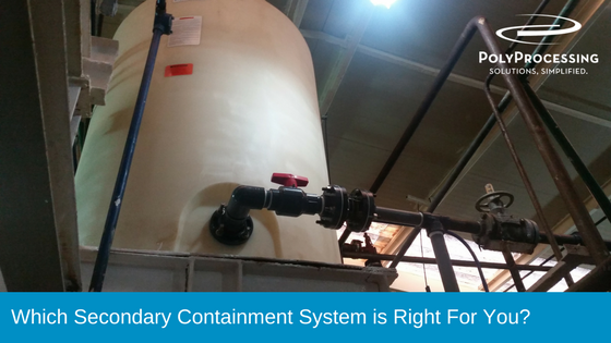 Choosing the Right Secondary Containment System