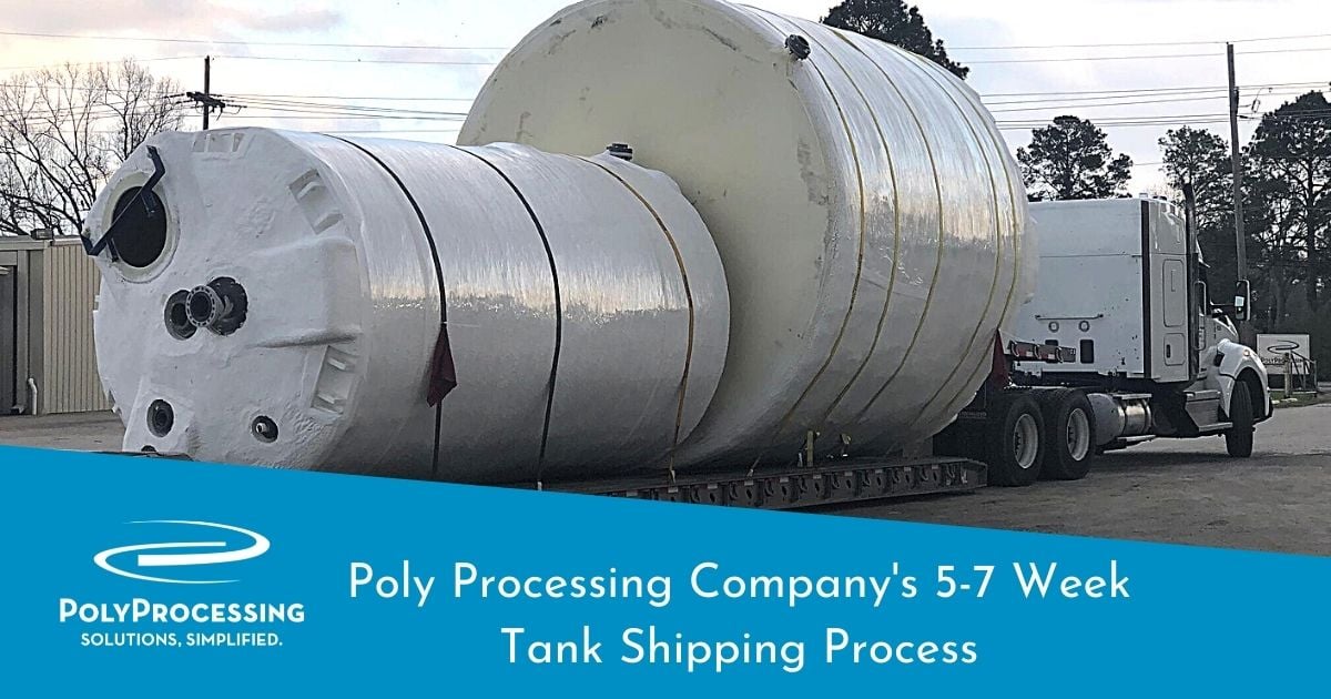 Poly Processing Company's 57 Week Tank Shipping Process