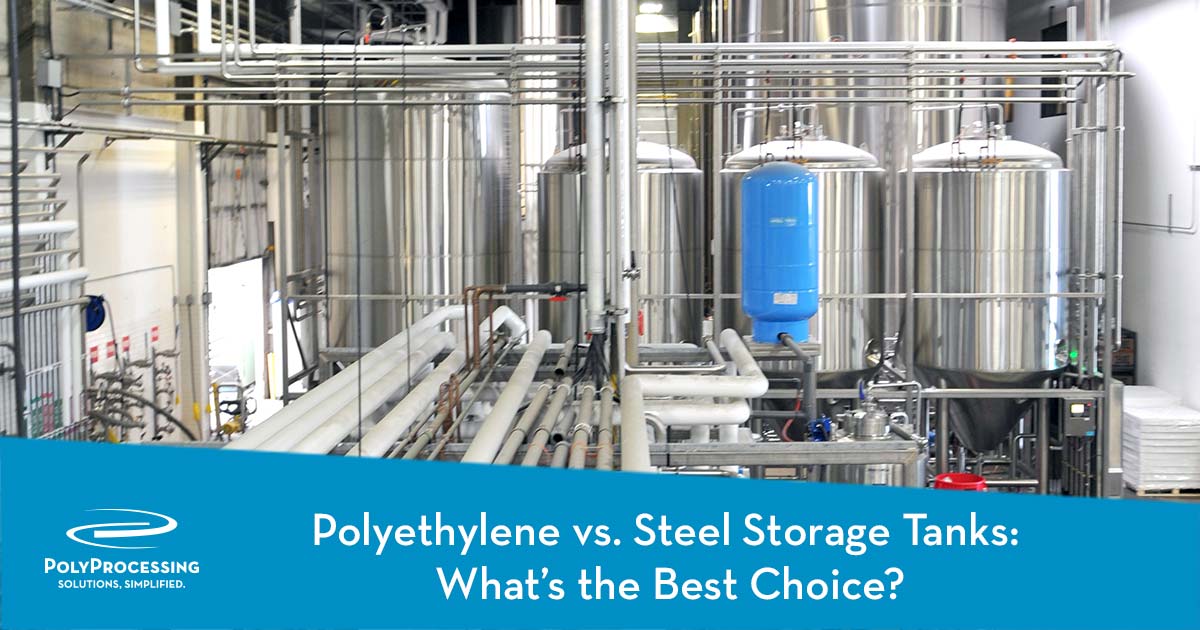 Polyethylene vs. Steel Storage Tanks What's the best choice?