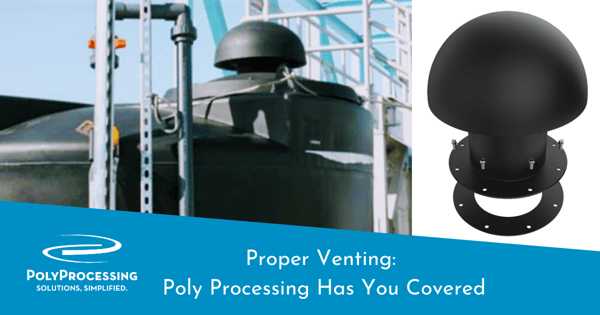 Proper Venting Poly Processing Has You Covered