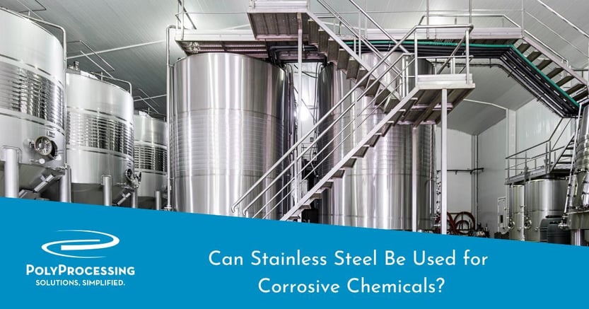 Can Stainless Steel Be Used for Corrosive Chemicals