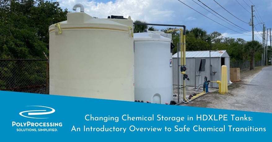 Changing Chemical Storage in HDXLPE Tanks An Introductory Overview to Safe Chemical Transitions 
