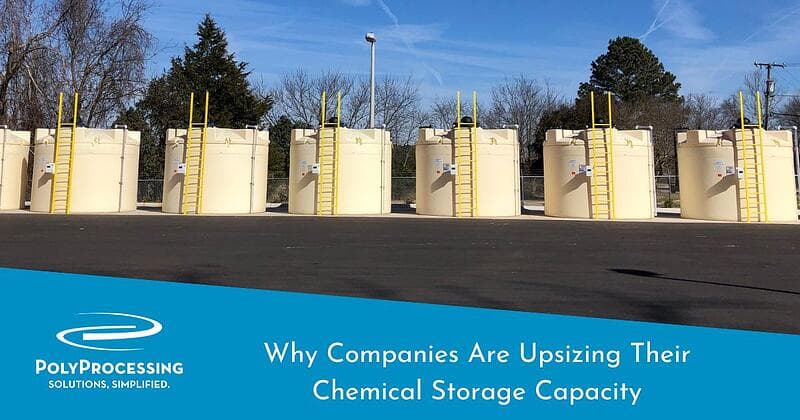 Why Companies Are Upsizing Their Chemical Storage Capacity