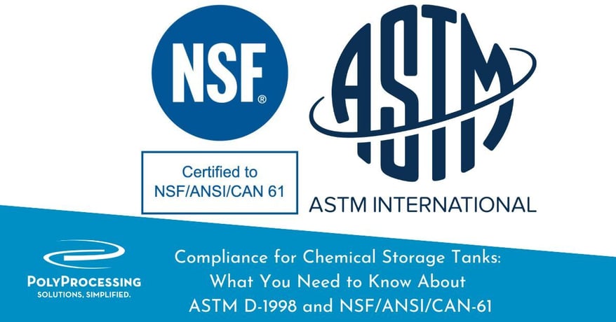 Compliance for Chemical Storage Tanks What You Need to Know About ASTM D-1998 and NSFANSICAN-61