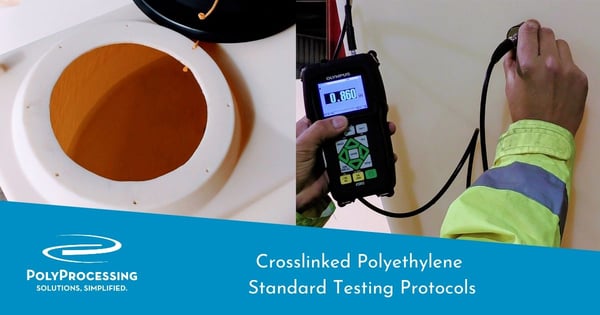 Crosslinked Polyethylene - Standard Testing Protocols