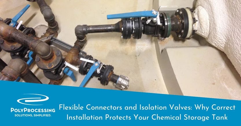 Flexible Connectors and Isolation Valves Why Correct Installation Protects Your Chemical Storage Tank