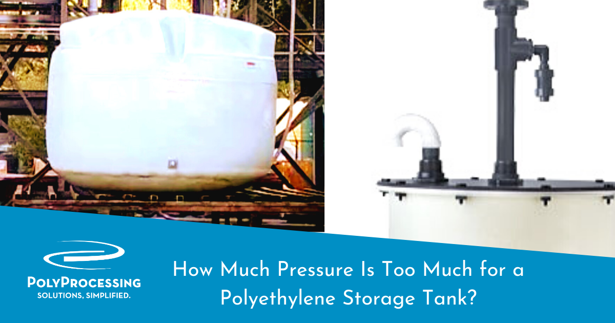 How Much Pressure Is Too Much for a Polyethylene Storage Tank