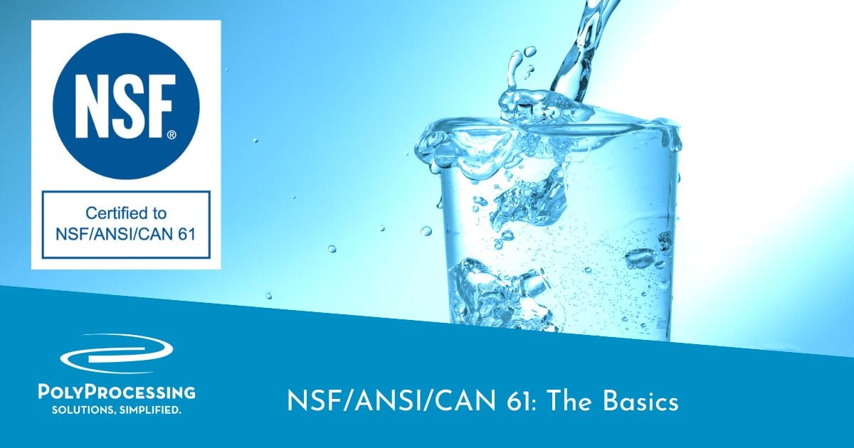 NSF/ANSI/CAN 61: The Basics