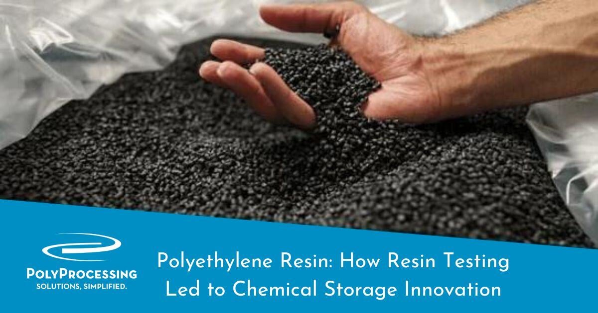 Polyethylene Resin How Resin Testing Led to Chemical Storage Innovation