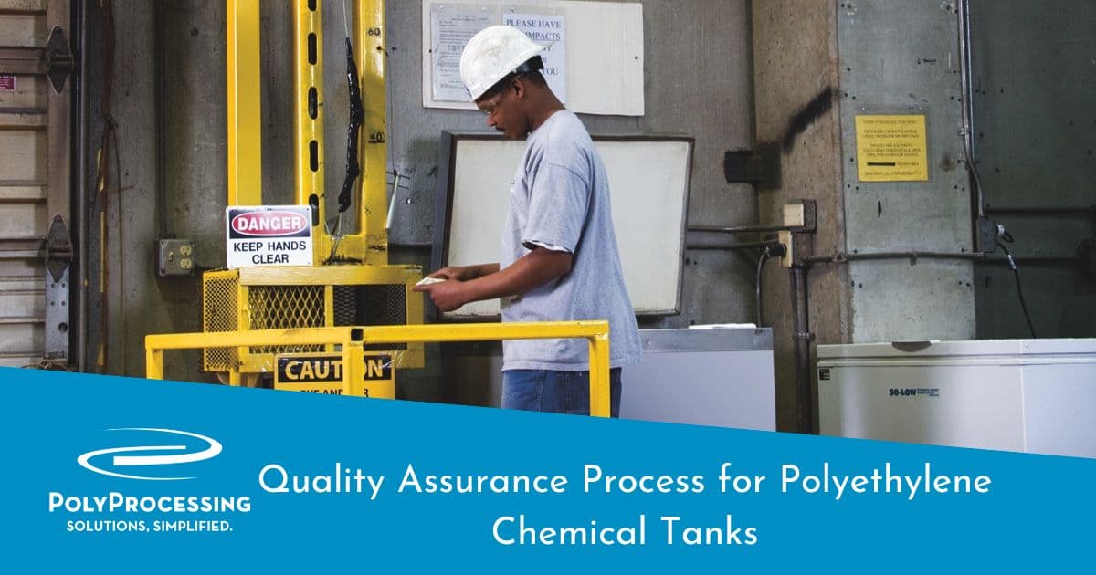 Quality Assurance Process for Polyethylene Chemical Tanks