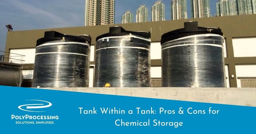 Tank Within a Tank Pros & Cons for Chemical Storage