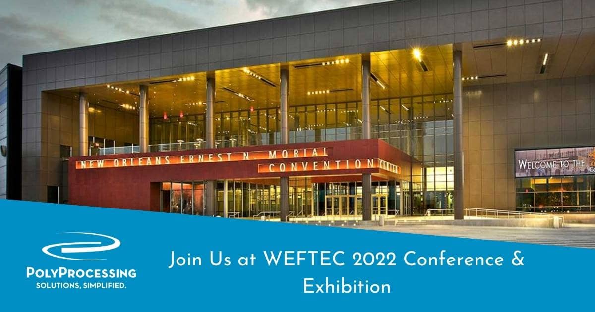 Join Us at WEFTEC 2022 Conference & Exhibition