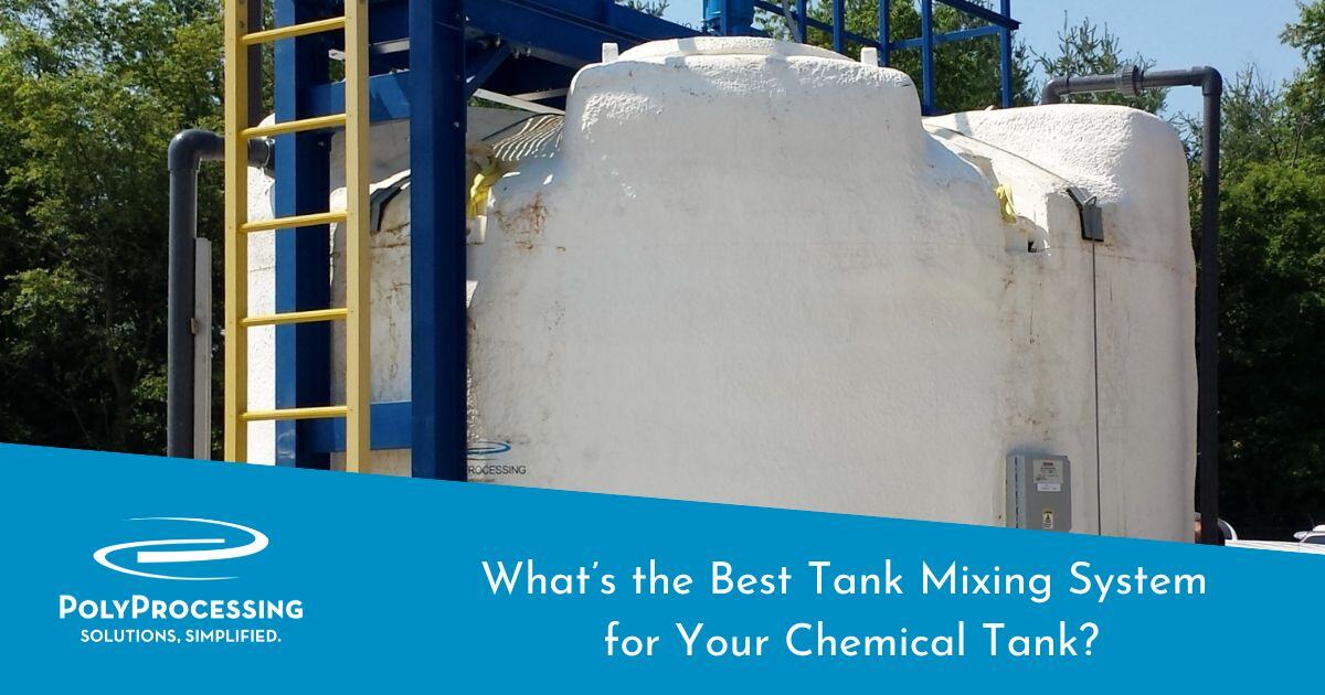 What’s the Best Tank Mixing System for Your Chemical Tank