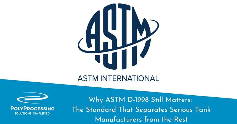 Why ASTM D-1998 Still Matters The Standard That Separates Serious Tank Manufacturers from the Rest