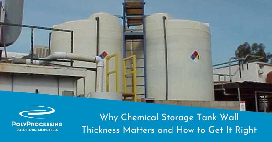 Why Chemical Storage Tank Wall Thickness Matters and How to Get It Right