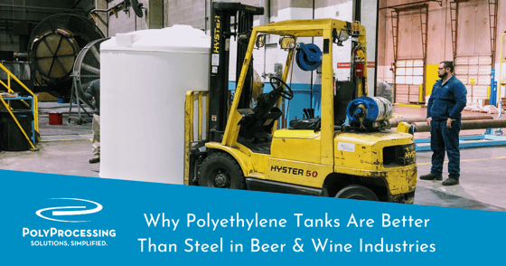 Why Polyethylene Tanks Are Better Than Steel in Beer and Wine Industries