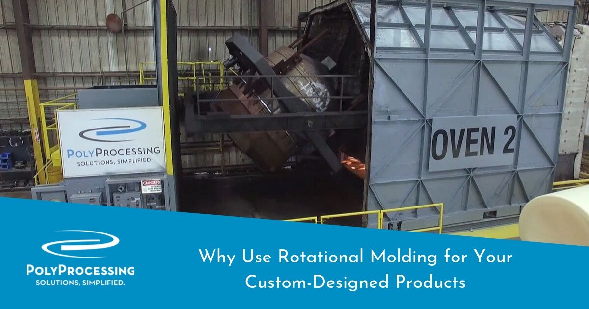 Why Use Rotational Molding for Your Custom-Designed Products